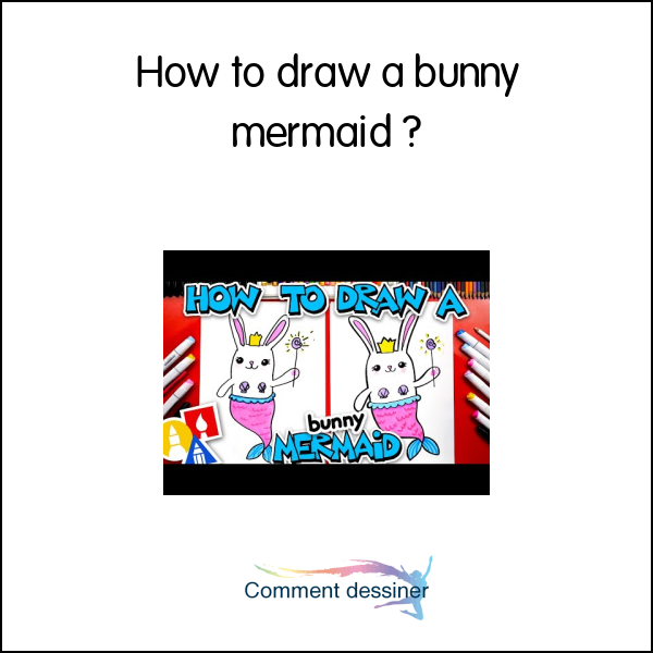 How to draw a bunny mermaid